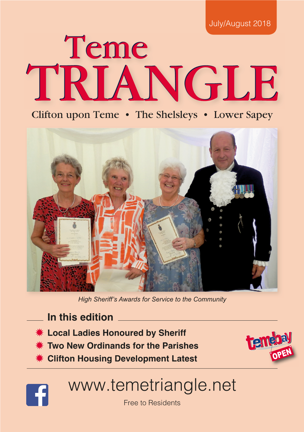 July/August 2018 Temeteme TRIANGLETRIANGLE Clifton Upon Teme • the Shelsleys • Lower Sapey