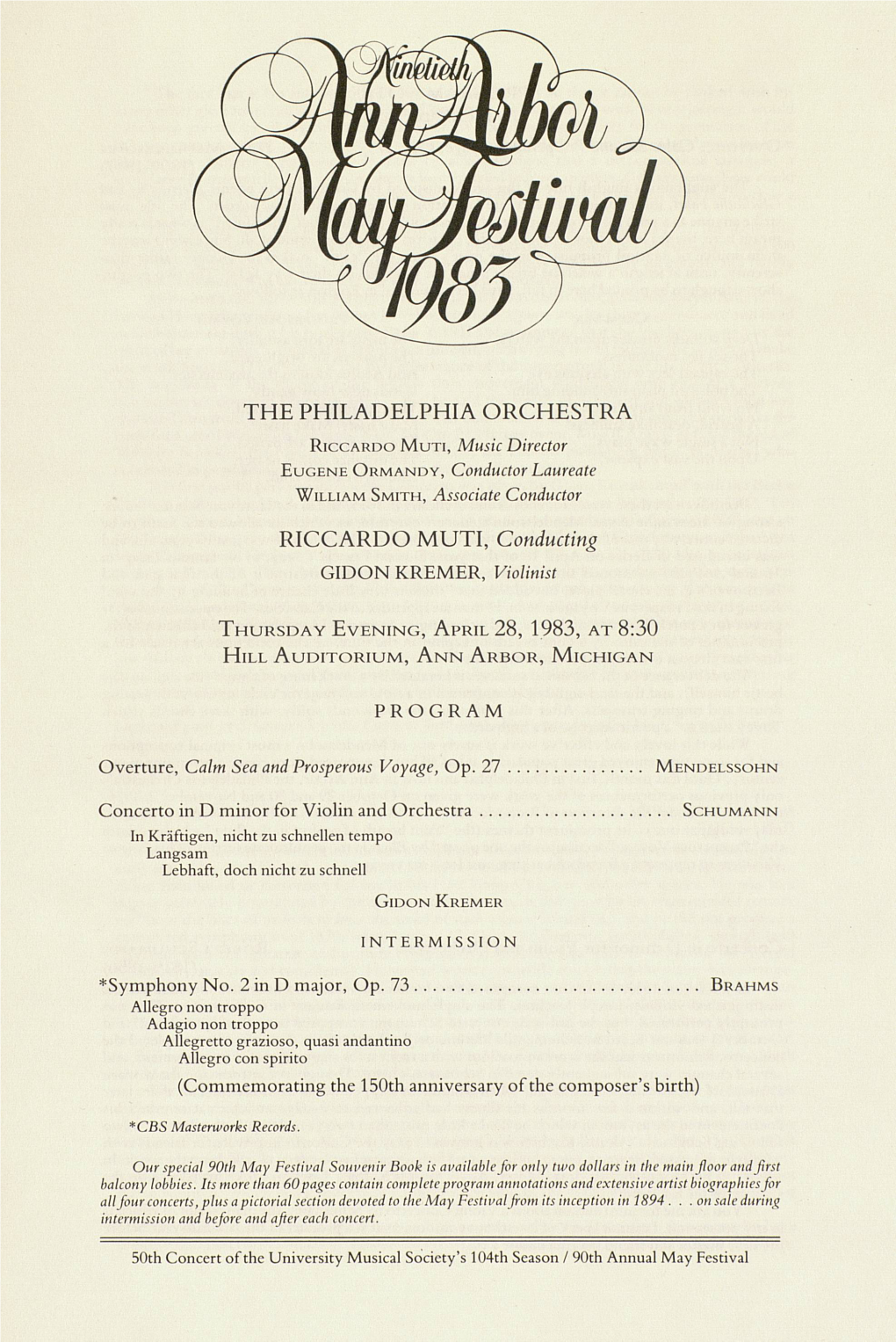 THE PHILADELPHIA ORCHESTRA RICCARDO MUTI, Music Director EUGENE ORMANDY, Conductor Laureate WILLIAM SMITH, Associate Conductor