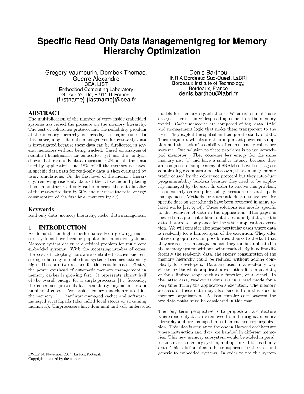 Specific Read Only Data Management for Memory Hierarchy Optimization