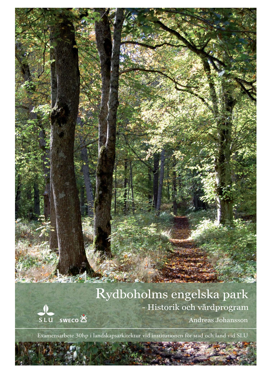 Rydboholms Engelska Park - Historik Och Vårdprogram Andreas Johansson