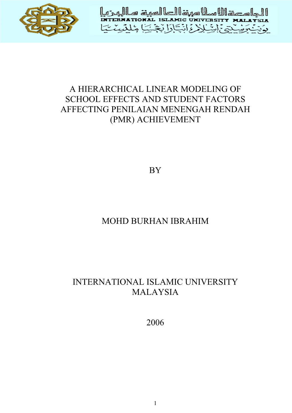 A Hierarchical Linear Modeling of School Effects and Student Factors Affecting Penilaian Menengah Rendah (Pmr) Achievement