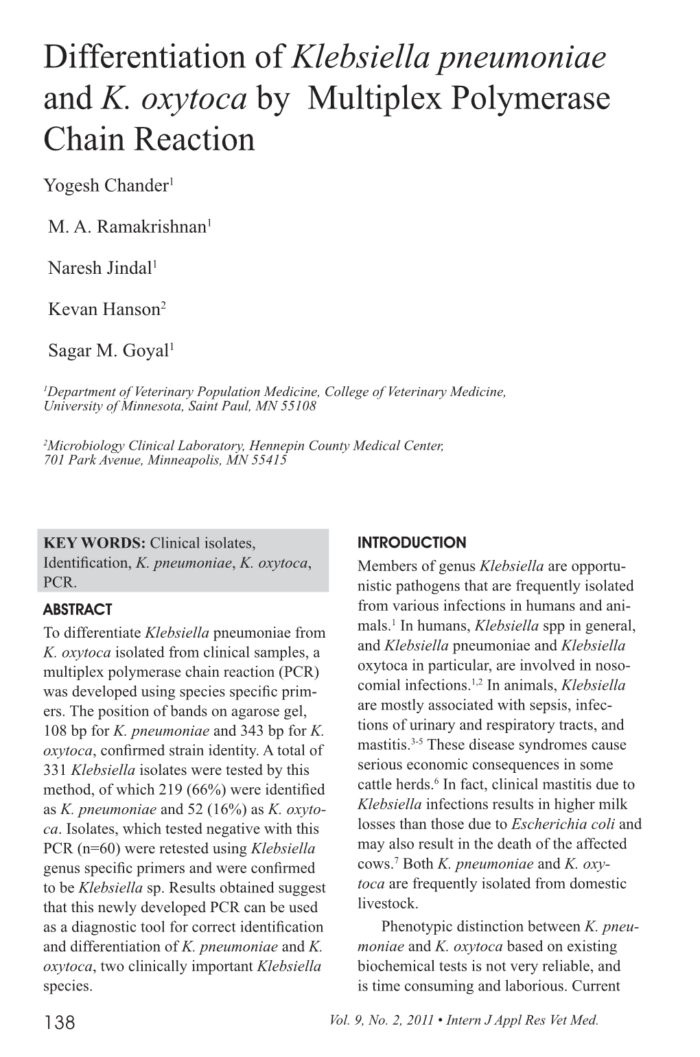 Differentiation of Klebsiella Pneumoniae and K. Oxytoca by Multiplex Polymerase Chain Reaction Yogesh Chander1