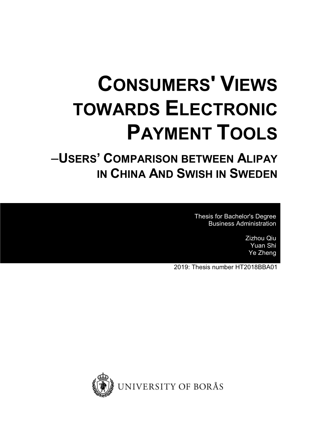 Consumers' Views Towards Electronic Payment Tools –Users’ Comparison Between Alipay in China and Swish in Sweden