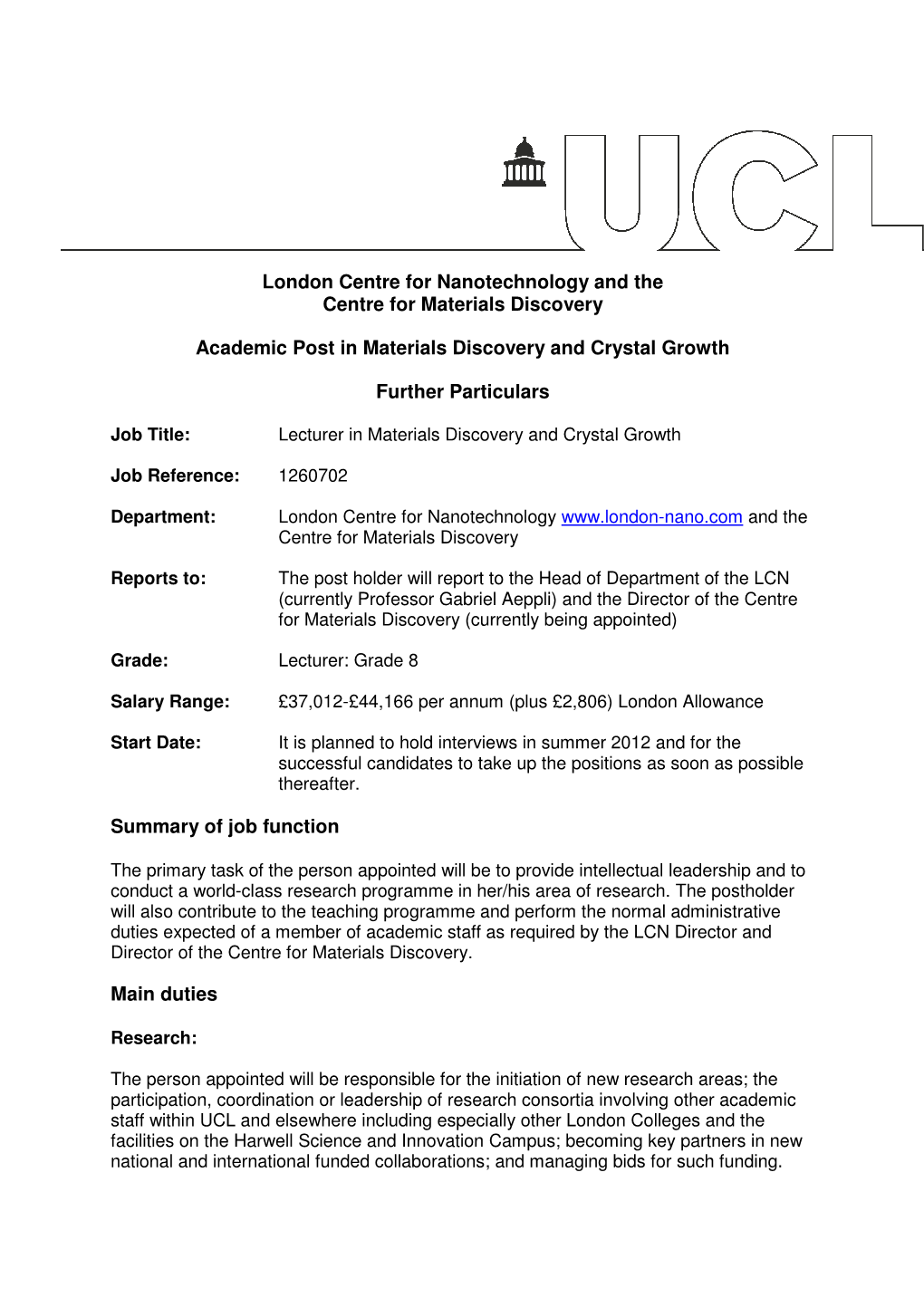 London Centre for Nanotechnology and the Centre for Materials Discovery Academic Post in Materials Discovery and Crystal Growth