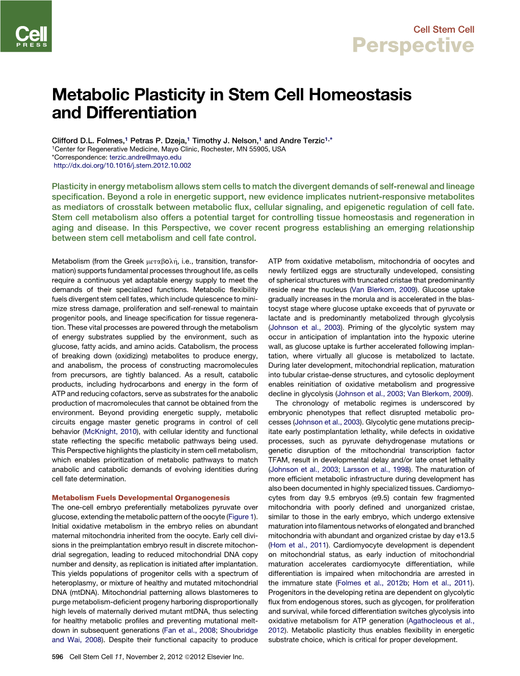 Metabolic Plasticity in Stem Cell Homeostasis and Differentiation