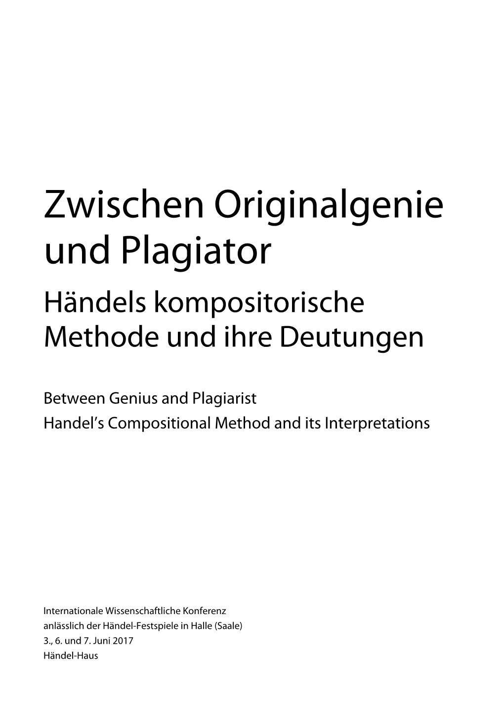 Zwischen Originalgenie Und Plagiator Händels Kompositorische Methode Und Ihre Deutungen