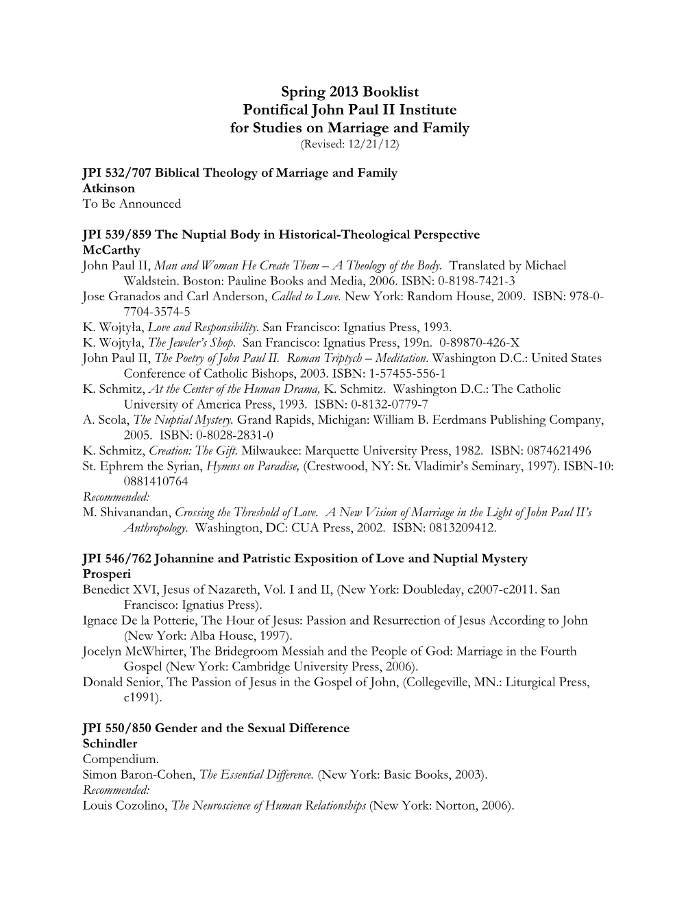 Spring 2013 Booklist Pontifical John Paul II Institute for Studies on Marriage and Family (Revised: 12/21/12)