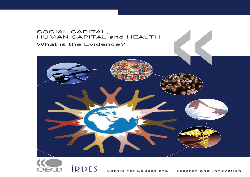 SOCIAL CAPITAL, HUMAN CAPITAL and HEALTH What Is the Evidence?