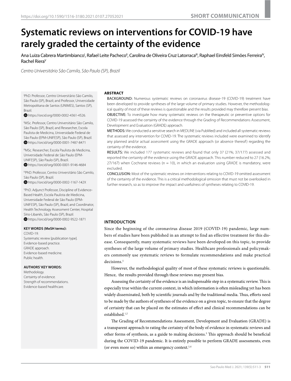 Systematic Reviews on Interventions for COVID-19 Have Rarely Graded the Certainty of the Evidence