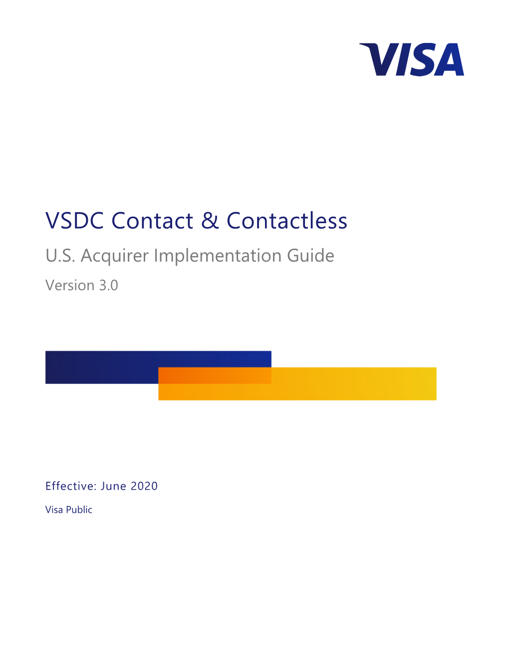 Visa Smart Debit/Credit (VSDC) Contact & Contactless U.S. Acquirer Implementation Guide