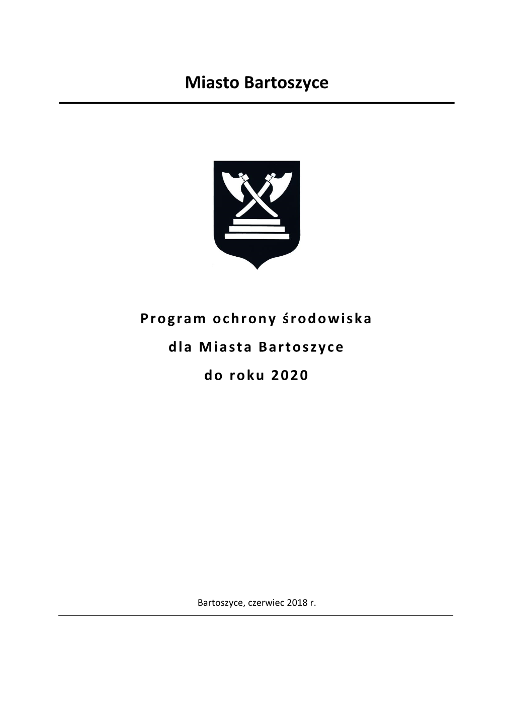 Program Ochrony Środowiska Dla Miasta Bartoszyce Do Roku 2020