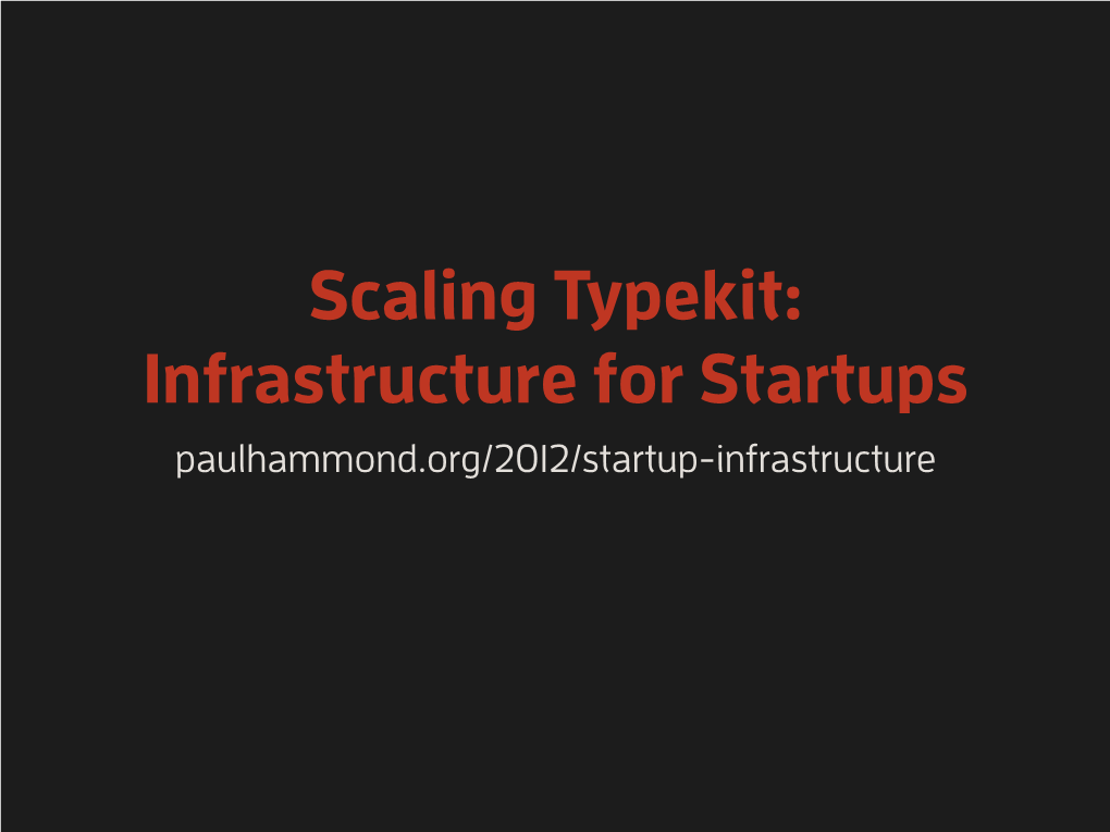 Infrastructure for Startups