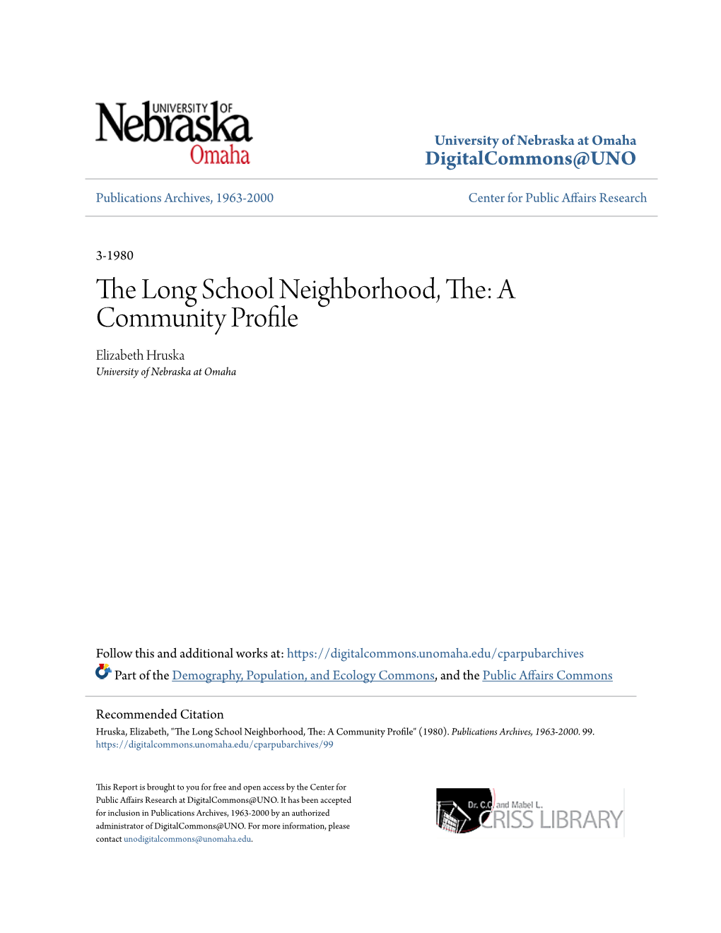 The Long School Neighborhood, The: a Community Profile Elizabeth Hruska University of Nebraska at Omaha