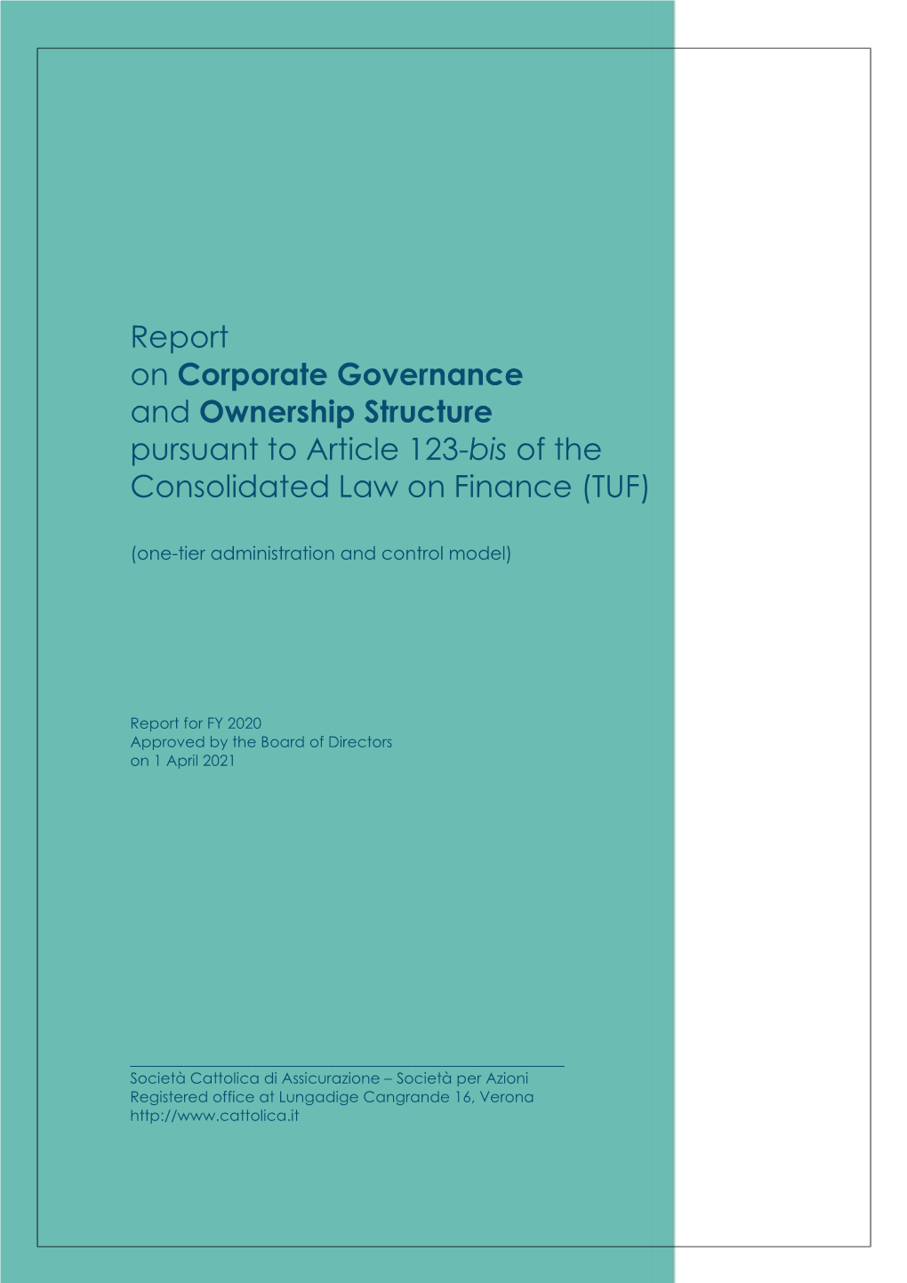 Report on Corporate Governance and Ownership Structure Pursuant to Article 123-Bis of the Consolidated Law on Finance (TUF)