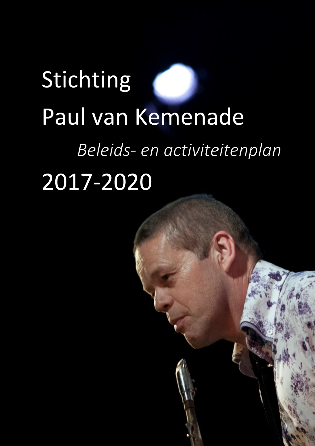 Stichting Paul Van Kemenade 2017-2020