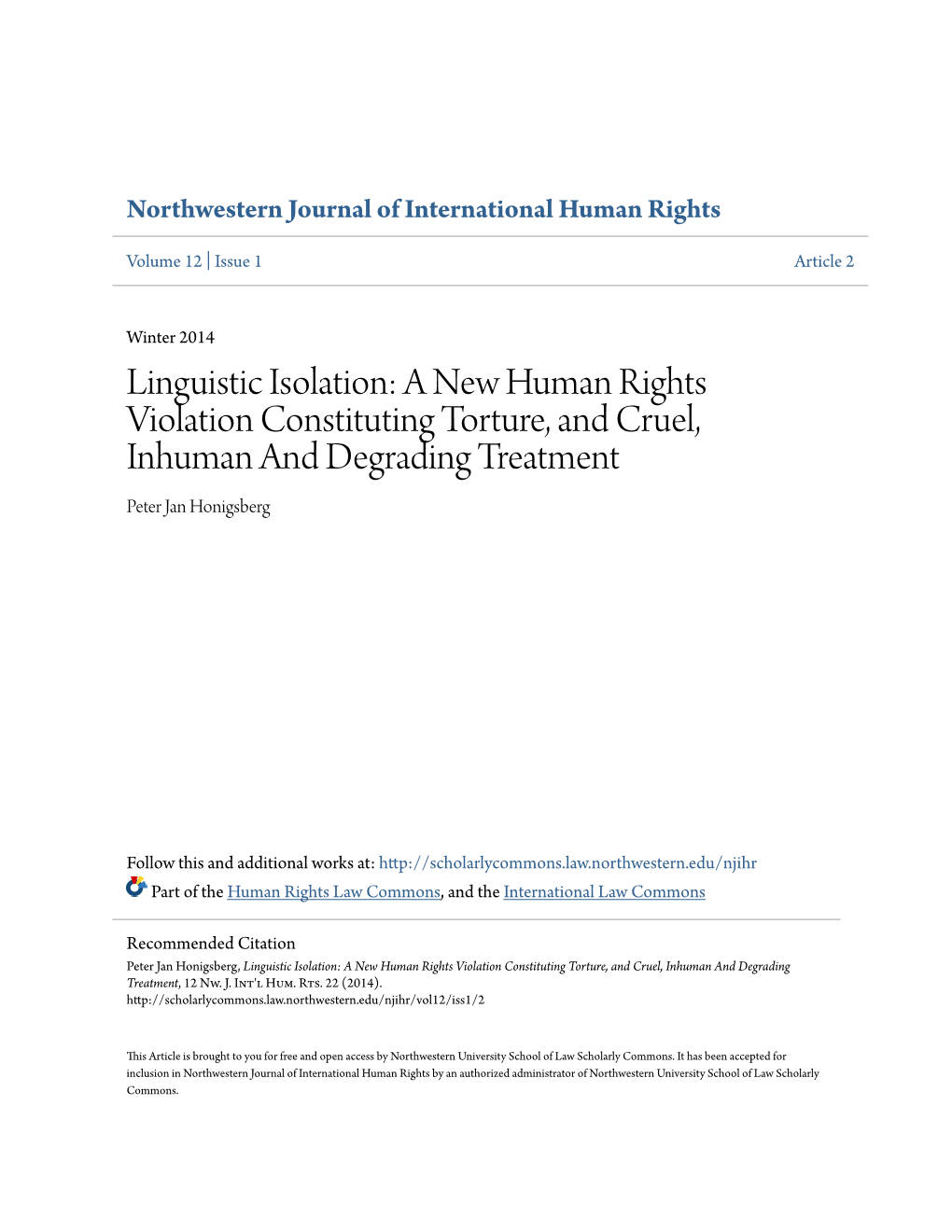 Linguistic Isolation: a New Human Rights Violation Constituting Torture, and Cruel, Inhuman and Degrading Treatment Peter Jan Honigsberg