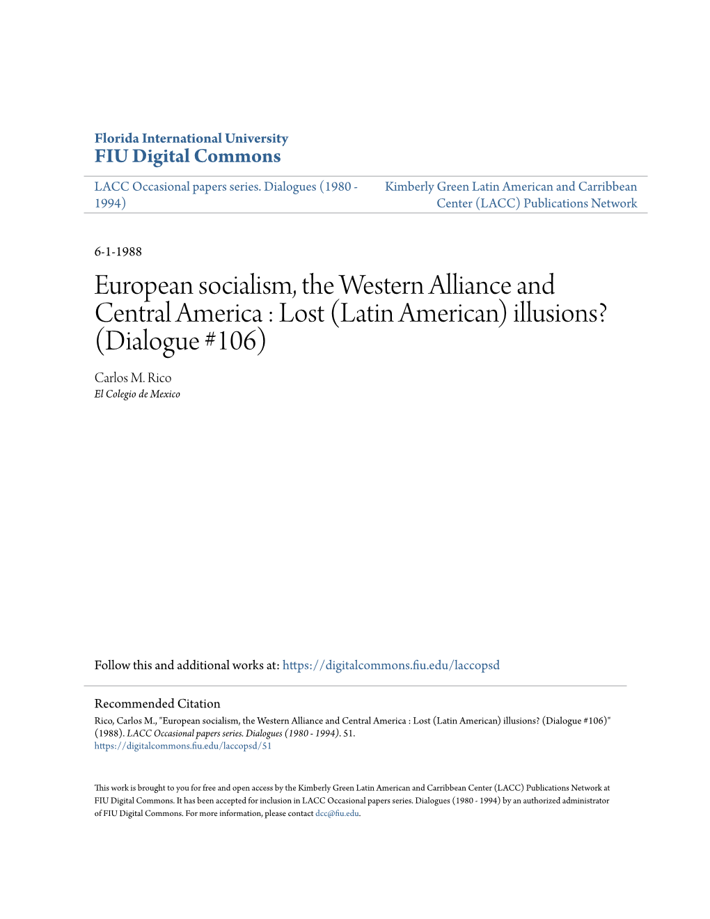 European Socialism, the Western Alliance and Central America : Lost (Latin American) Illusions? (Dialogue #106) Carlos M