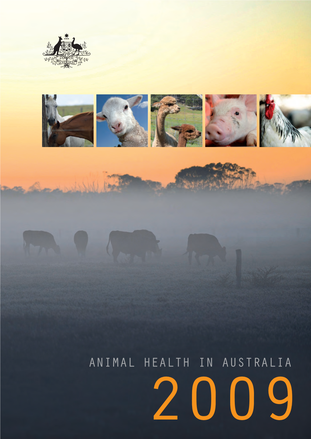 2009 ANIMAL HEALTH in AUSTRALIA 2009 Copyright and Trademarks Use of Materials and Information