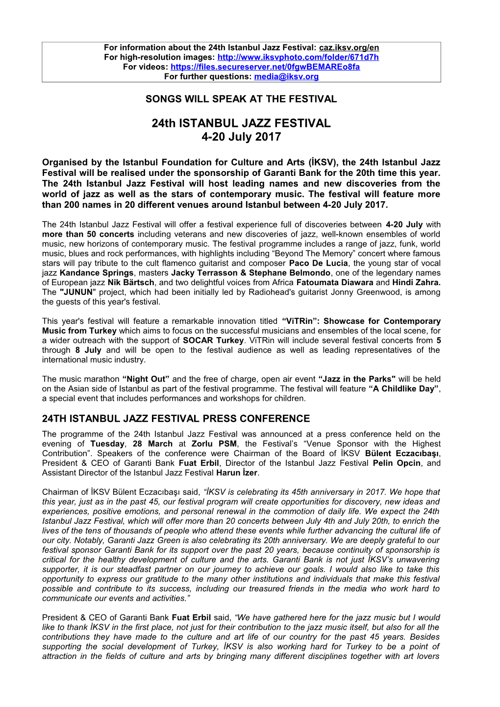 For Information About the 24Th Istanbul Jazz Festival: Caz.Iksv.Org/En