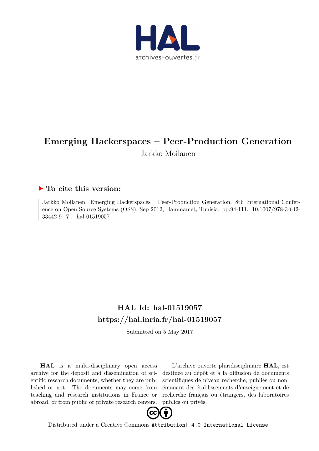 Emerging Hackerspaces – Peer-Production Generation Jarkko Moilanen
