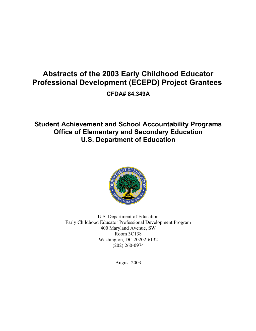 Abstracts of the 2003 Early Childhood Educator Professional Development (ECEPD) Project