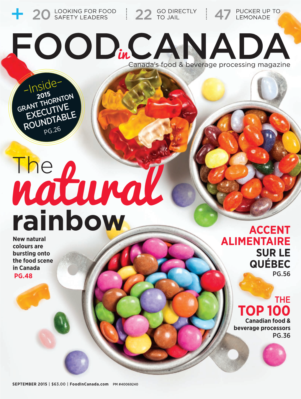 Rainbow Accent New Natural Colours Are Alimentaire Bursting Onto Sur Le the Food Scene in Canada Québec Pg.48 Pg.56