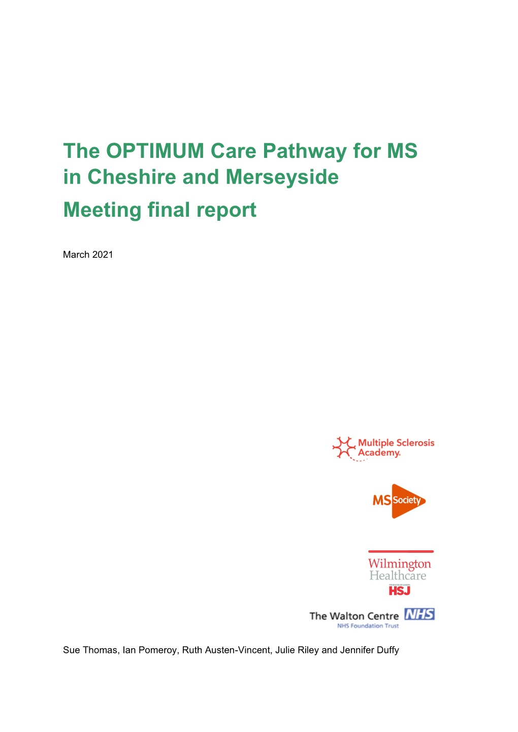 The OPTIMUM Care Pathway for MS in Cheshire and Merseyside Meeting Final Report