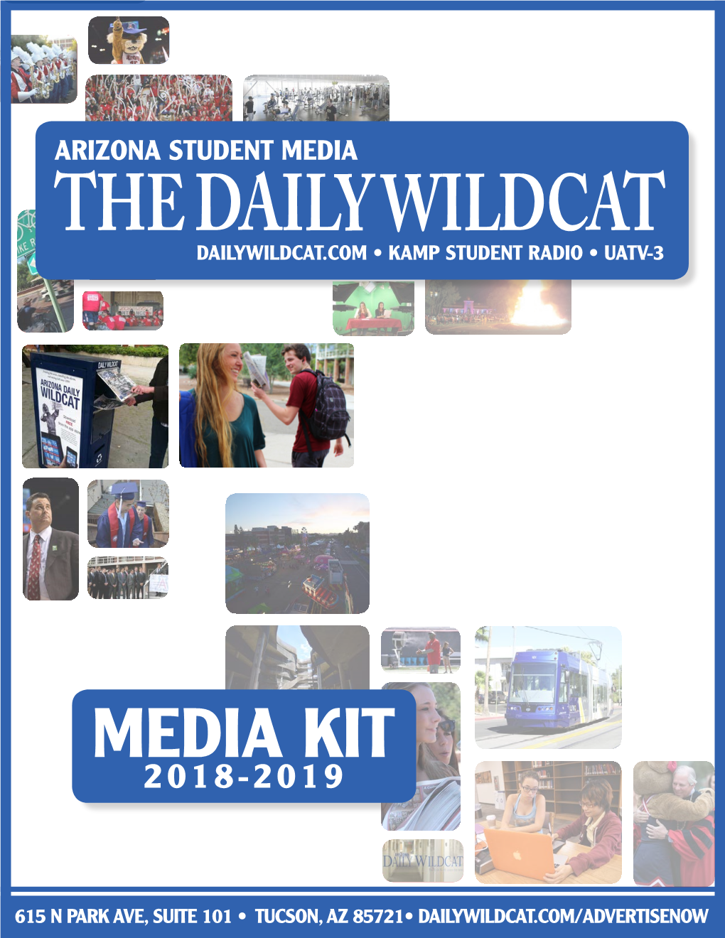 THE DAILY WILDCAT the NUMBERS GAME a Look Into UA Demographics and How Students Consume Media