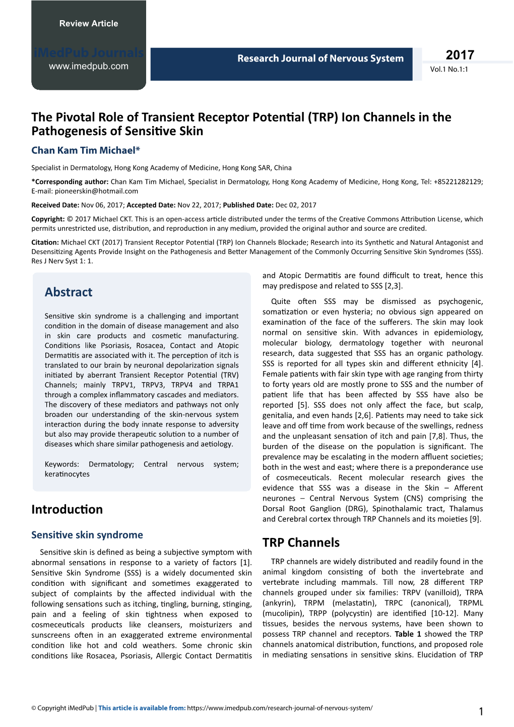 The Pivotal Role of Transient Receptor Potential (TRP) Ion Channels in the Pathogenesis of Sensitive Skin Chan Kam Tim Michael*