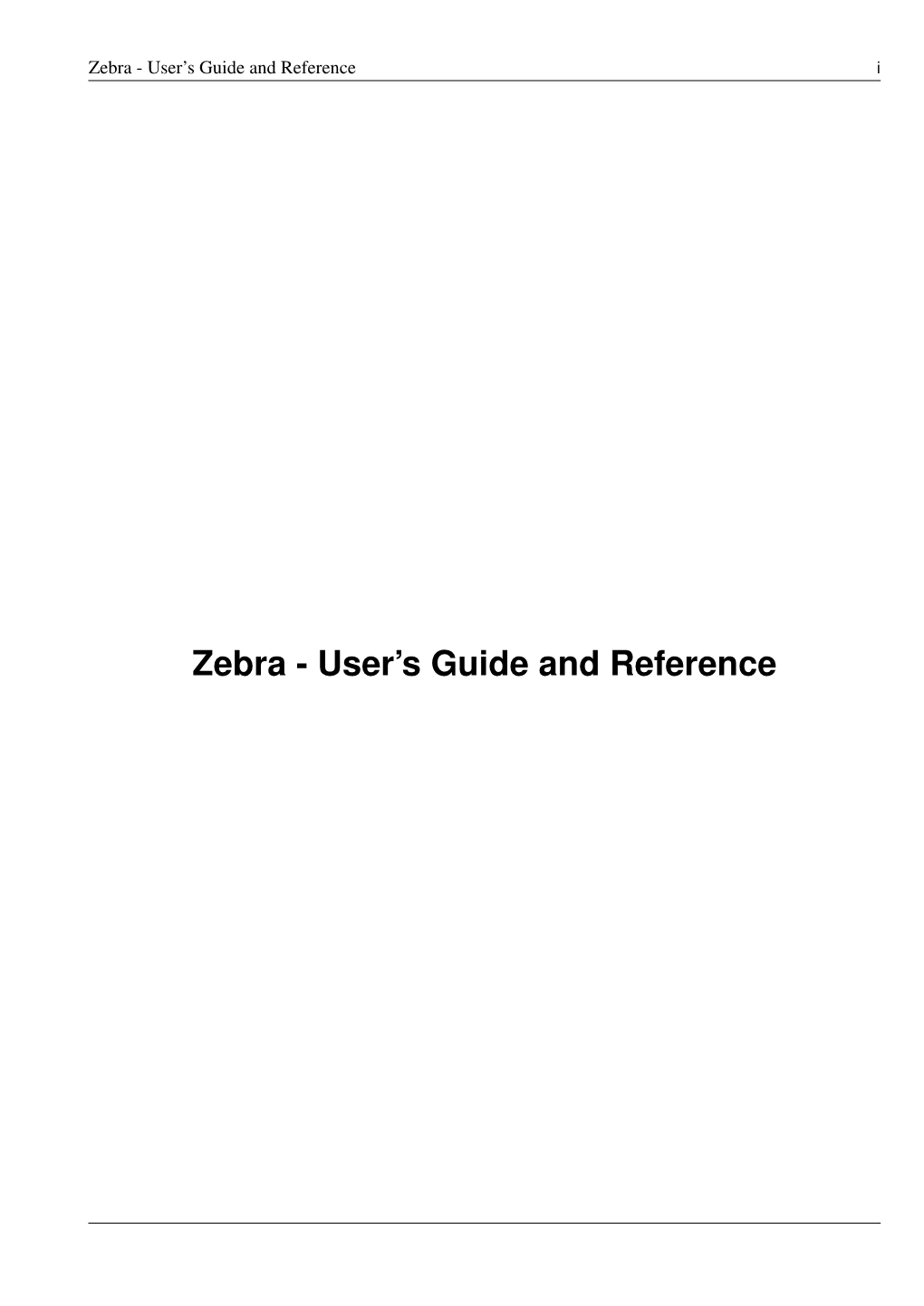 Zebra - User’S Guide and Reference I