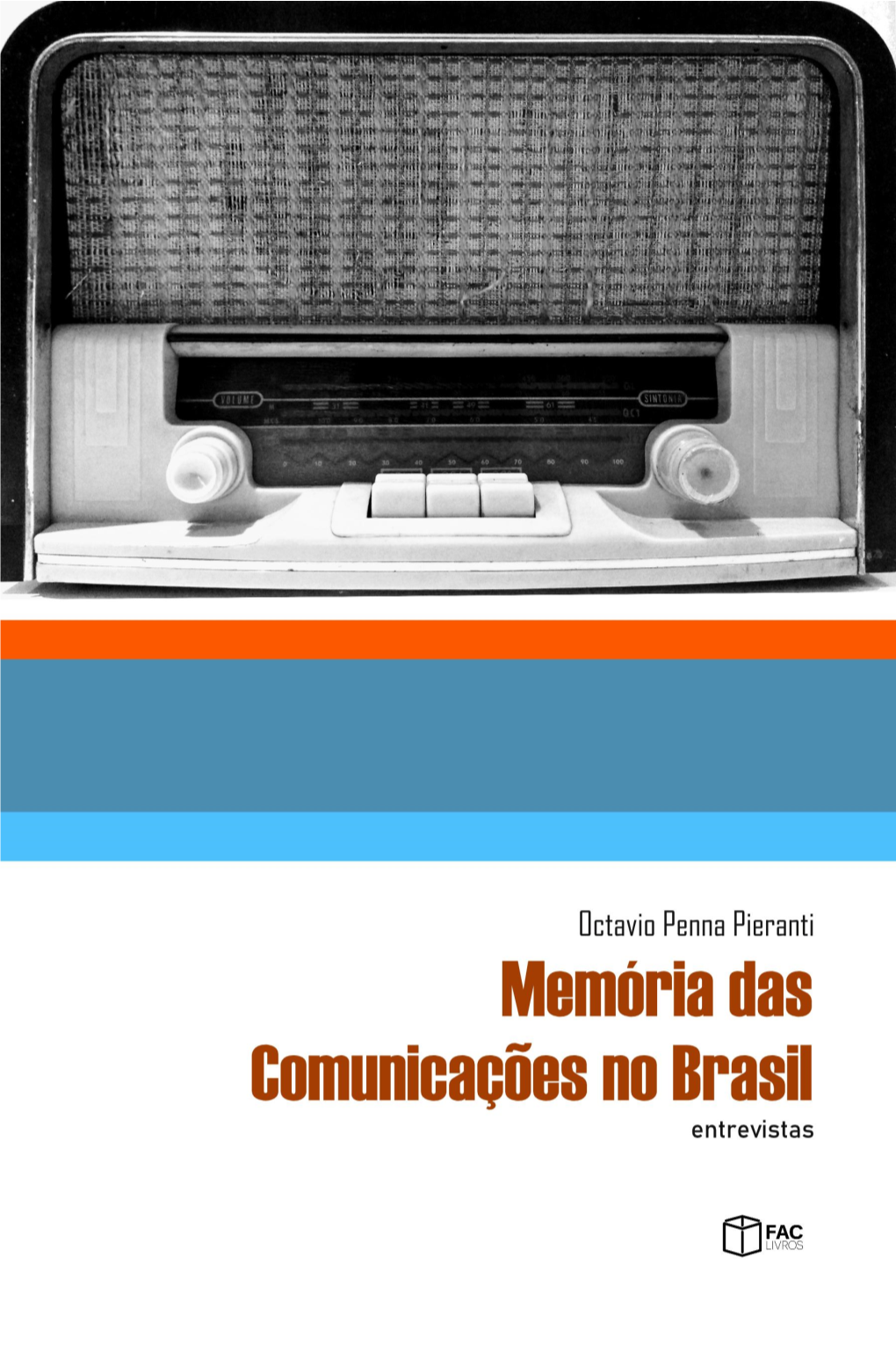 Memória Das Comunicações No Brasil