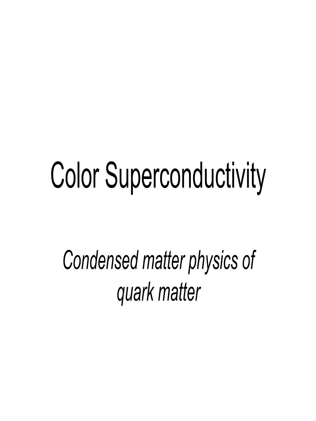 Color Superconductivity