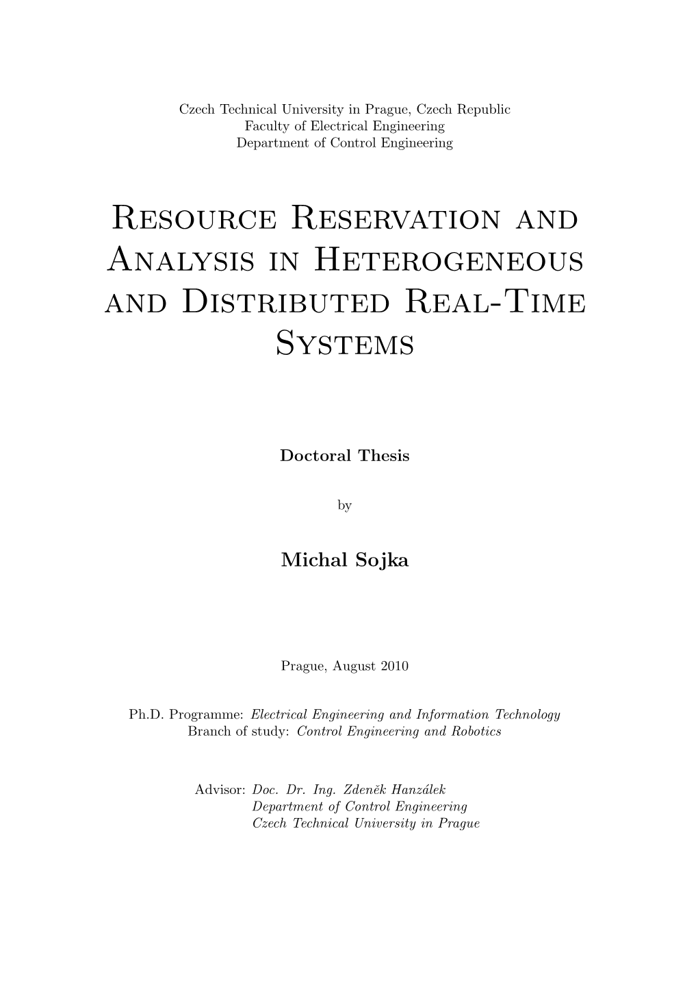 Resource Reservation and Analysis in Heterogeneous and Distributed Real-Time Systems