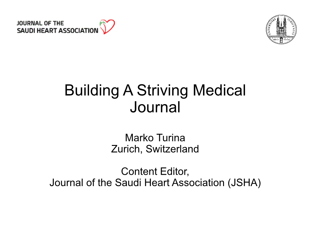 Growing a Healthy and Thriving Medical Journal