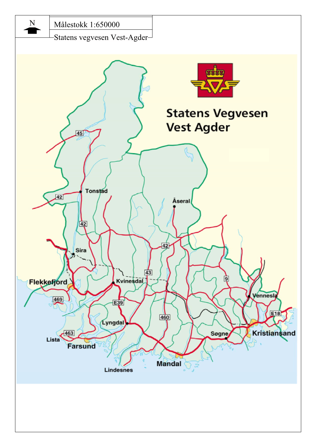 Målestokk 1:650000 Statens Vegvesen Vest-Agder N