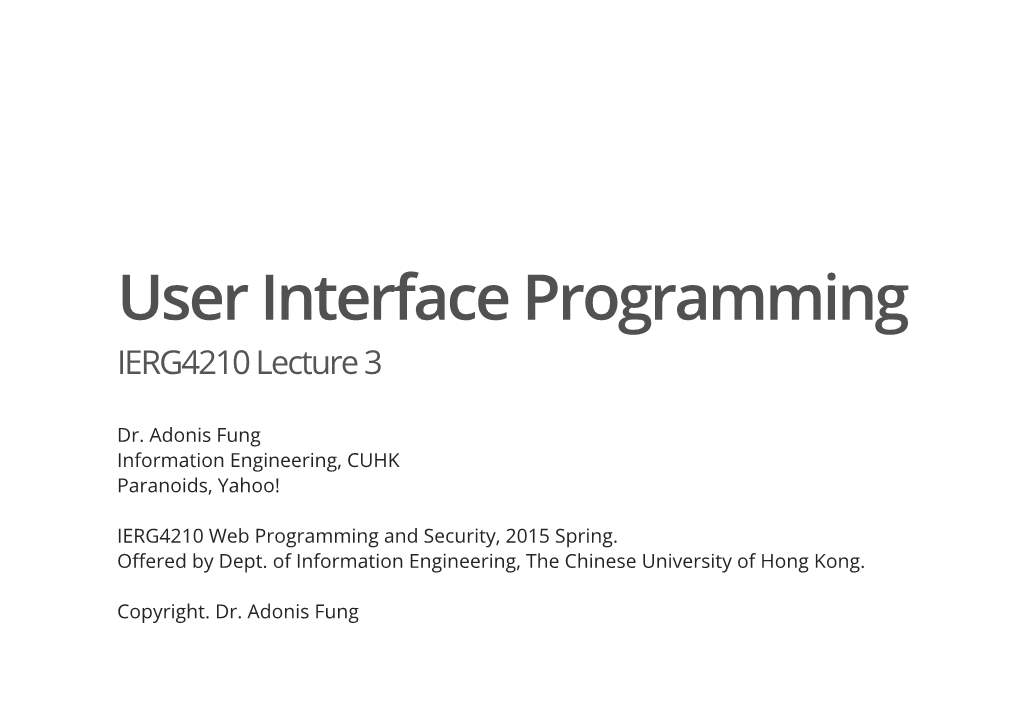 User Interface Programming IERG4210 Lecture 3