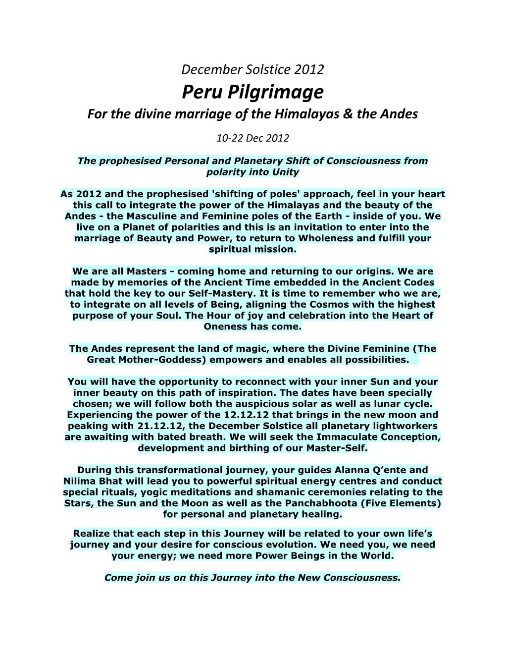 Peru Pilgrimage for the Divine Marriage of the Himalayas & the Andes 10-22 Dec 2012