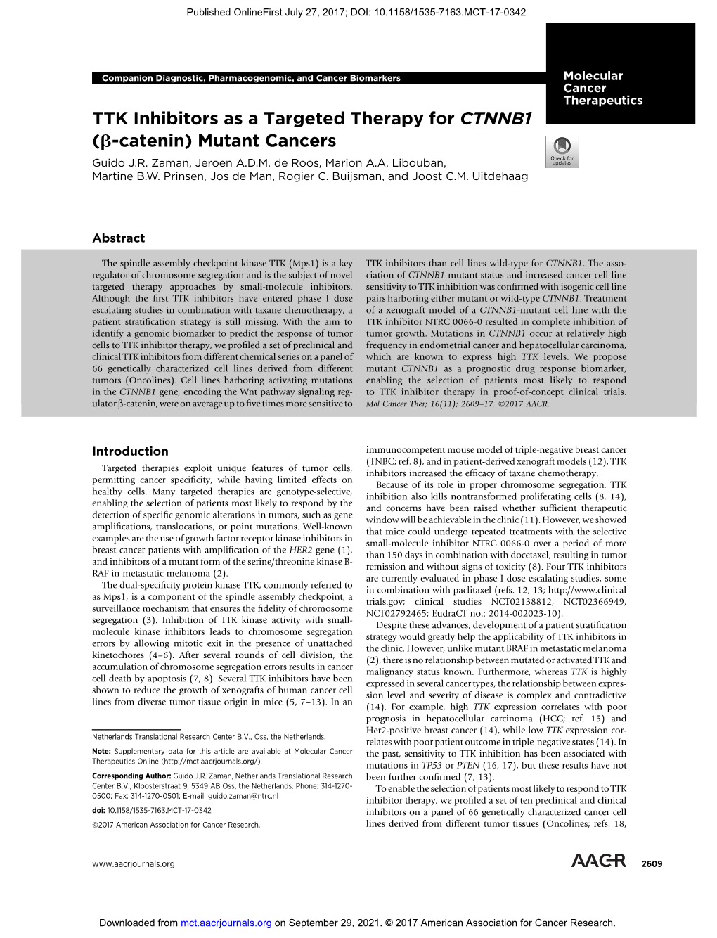 TTK Inhibitors As a Targeted Therapy for CTNNB1 (B-Catenin) Mutant Cancers Guido J.R