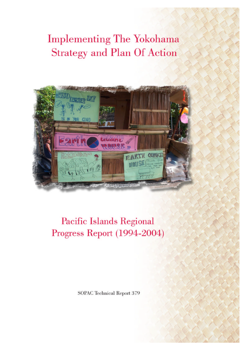 Implementing the Yokoyama Strategy and P'lan of Action, Pacific Islands