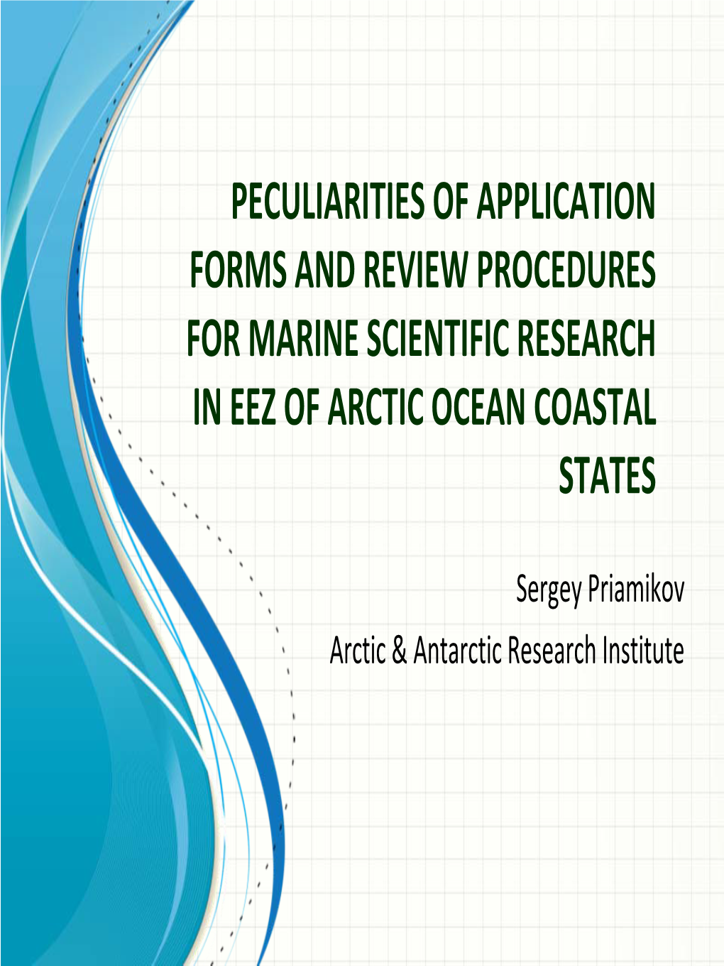 Peculiarities of Application Forms and Review Procedures for Marine Scientific Research in Eez of Arctic Ocean Coastal States