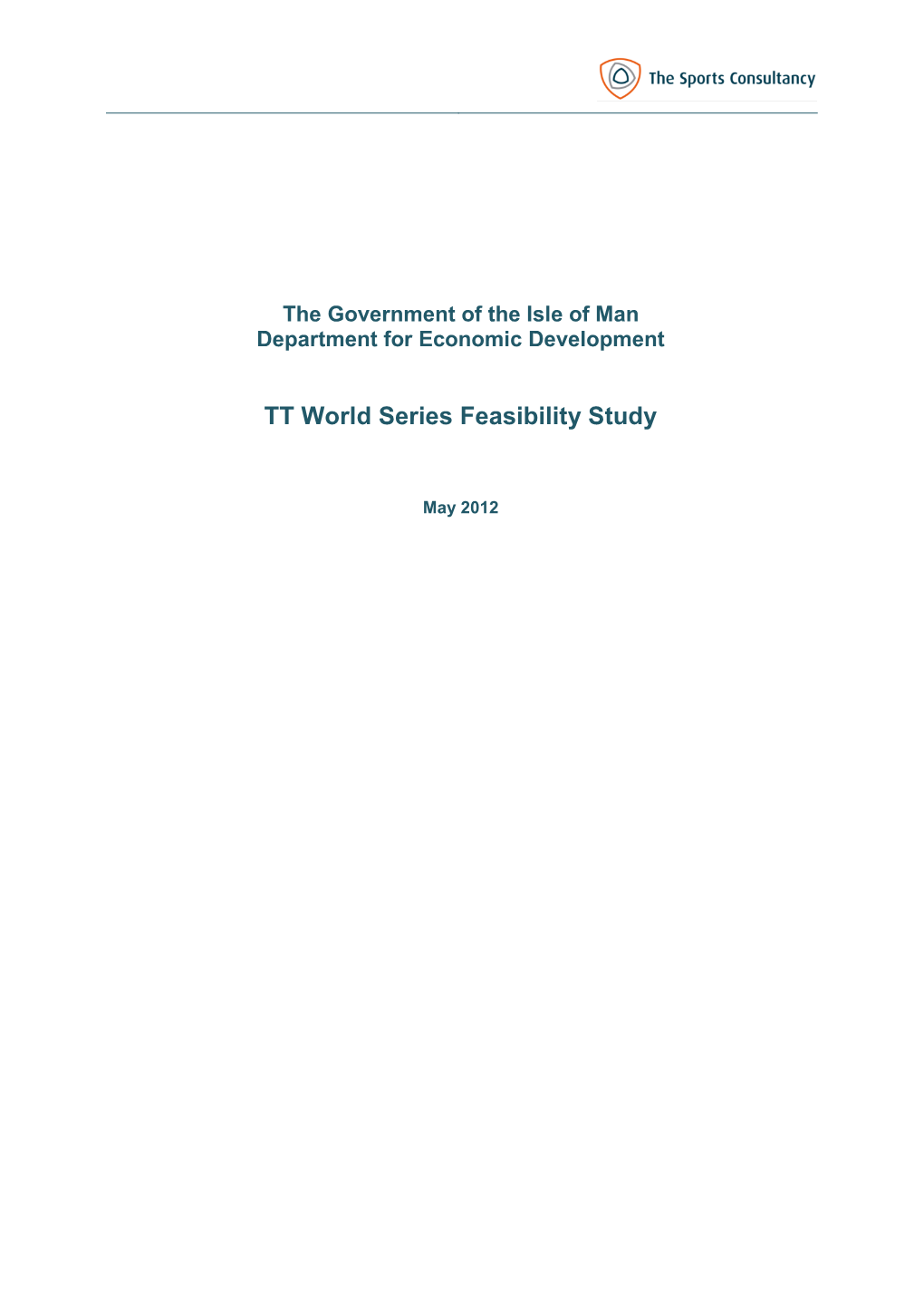 TT World Series Feasibility Study