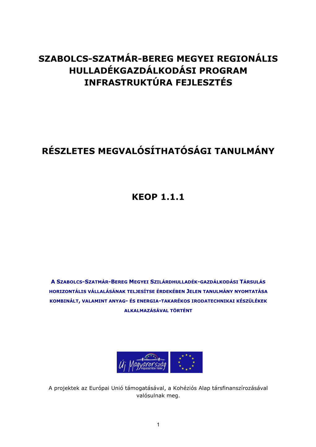 Szabolcs-Szatmár-Bereg Megyei Regionális Hulladékgazdálkodási Program Infrastruktúra Fejlesztés