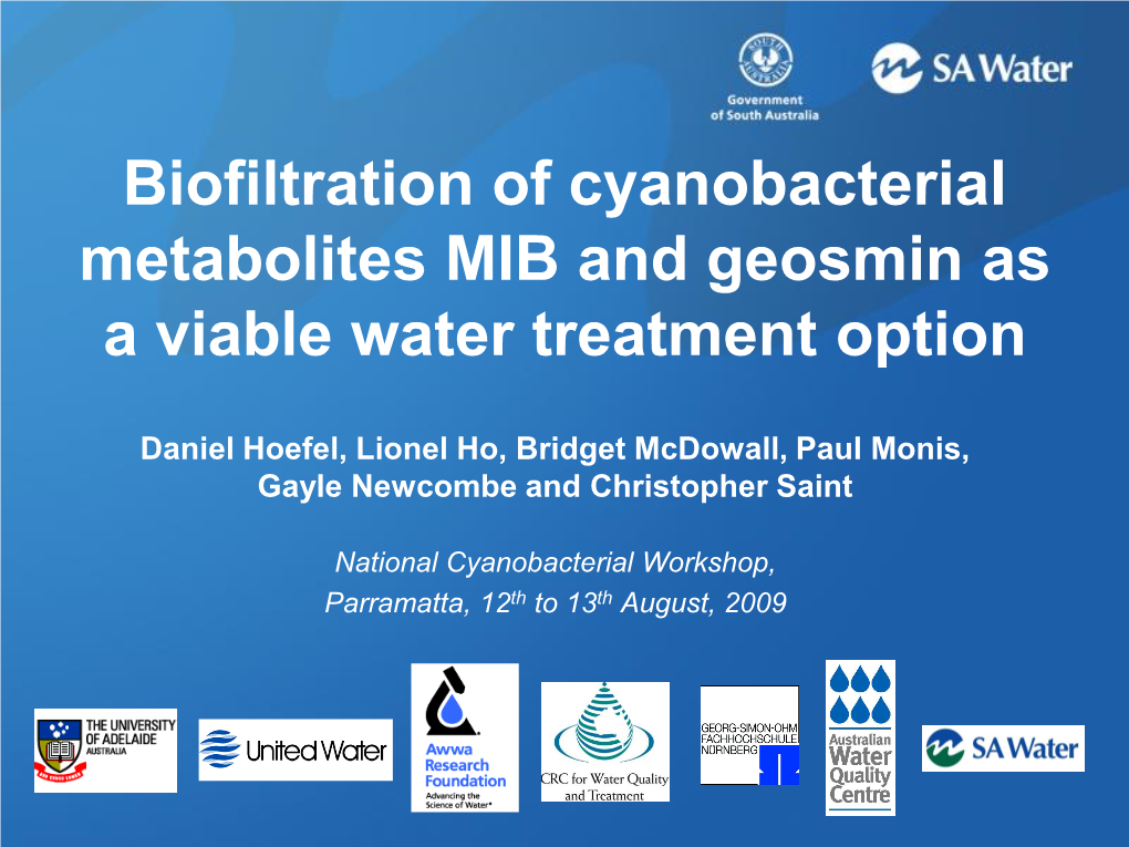 Biofiltration of Cyanobacterial Metabolites MIB and Geosmin As a Viable Water Treatment Option