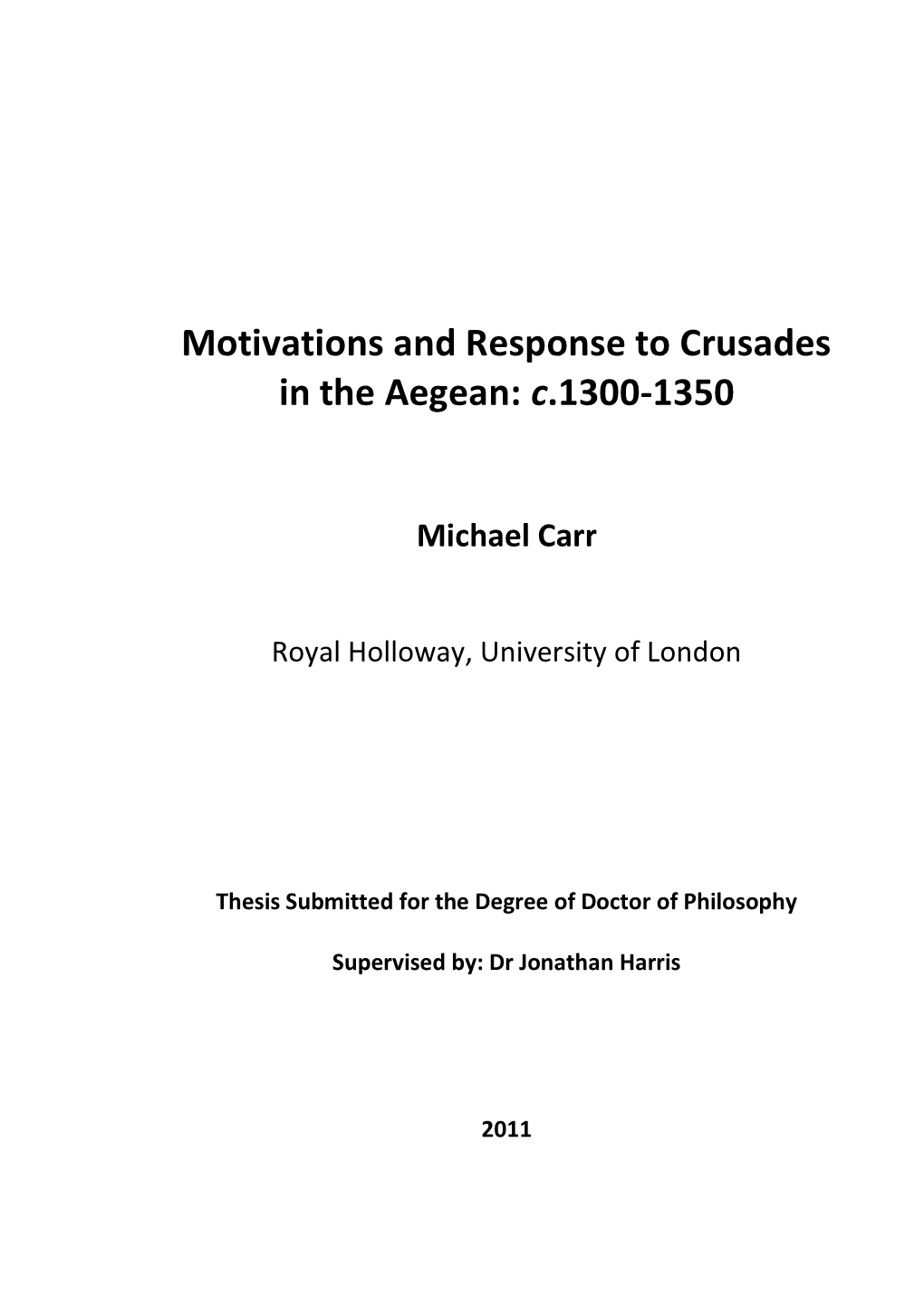 Motivations and Response to Crusades in the Aegean: C.1300-1350