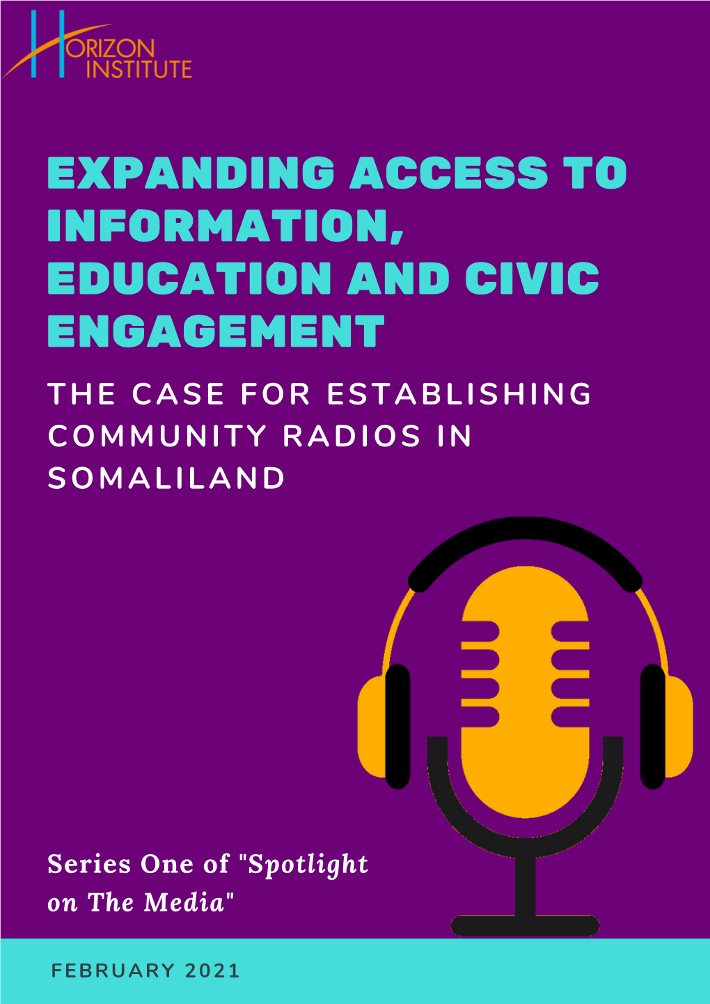 Expanding Access to Information, Education and Civic Engagement the Case for Establishing Community Radios in Somaliland