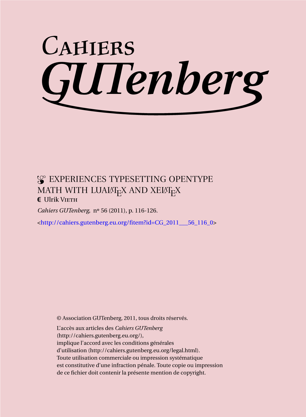 EXPERIENCES TYPESETTING OPENTYPE MATH with LUALATEX and XELATEX P Ulrik Vieth Cahiers Gutenberg, N 56 (2011), P