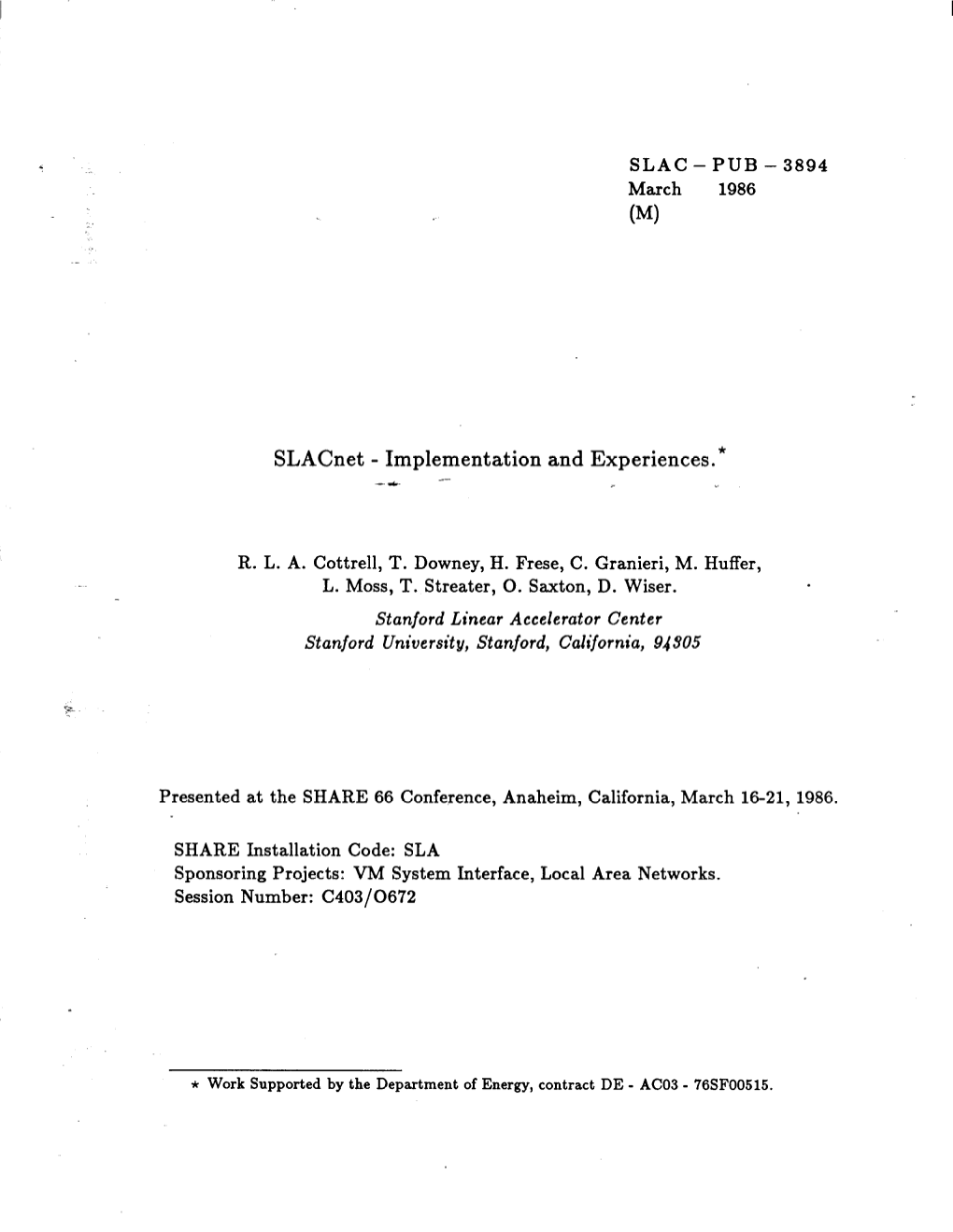 Slacnet - Implementation and Experiences