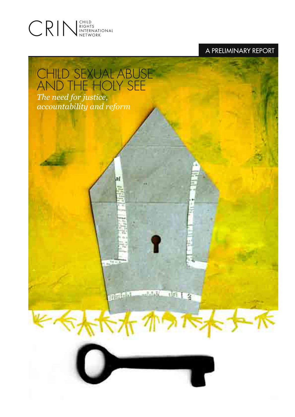 CHILD SEXUAL ABUSE and the HOLY SEE the Need for Justice, Accountability and Reform 2 —