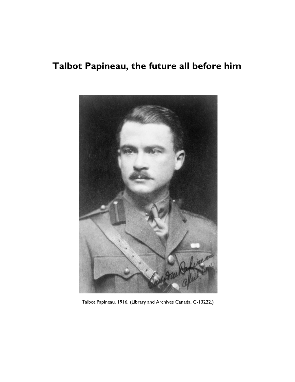 Talbot Papineau, the Future All Before Him