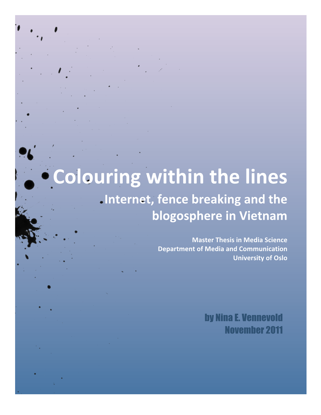 Colouring Within the Lines Internet, Fence Breaking and the Blogosphere in Vietnam